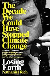 Kartonierter Einband Losing Earth von Nathaniel Rich
