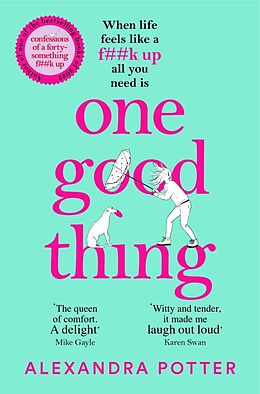 Kartonierter Einband One Good Thing von Alexandra Potter