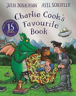 Couverture cartonnée Charlie Cook's Favourite Book 15th Anniversary Edition de Julia Donaldson