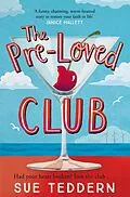 E-Book (epub) The Pre-Loved Club von Sue Teddern