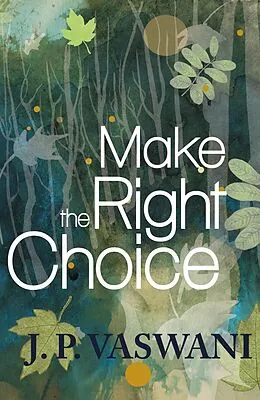 E-Book (epub) Make the Right Choice von J. P. Vaswani