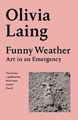 Kartonierter Einband Funny Weather von Olivia Laing