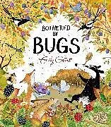 Broschiert Bothered by Bugs von Emily Gravett
