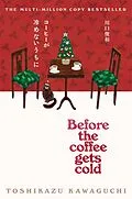 E-Book (epub) Before the Coffee Gets Cold von Toshikazu Kawaguchi
