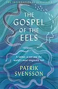 E-Book (epub) The Gospel of the Eels von Patrik Svensson