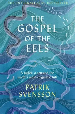 E-Book (epub) The Gospel of the Eels von Patrik Svensson