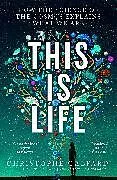 Kartonierter Einband This Is Life von Christophe Galfard