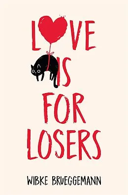 E-Book (epub) Love is for Losers von Wibke Brueggemann