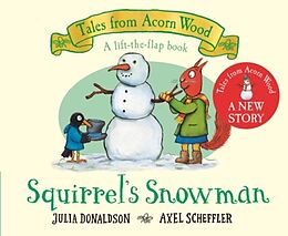 Couverture cartonnée Squirrel's Snowman de Julia; Scheffler, Axel Donaldson