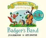 Kartonierter Einband Badger's Band von Julia Donaldson
