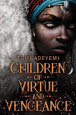 Fester Einband Children of Virtue and Vengeance von Tomi Adeyemi