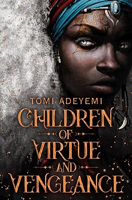 Kartonierter Einband Children of Virtue and Vengeance von Tomi Adeyemi