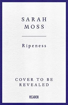E-Book (epub) Ripeness von Sarah Moss