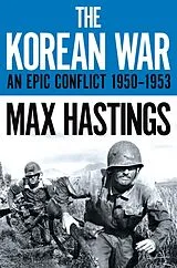 Kartonierter Einband The Korean War von Max Hastings