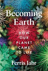 Couverture cartonnée Becoming Earth de Ferris Jabr