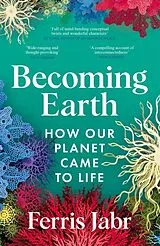 Kartonierter Einband Becoming Earth von Ferris Jabr