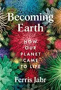 E-Book (epub) Becoming Earth von Ferris Jabr