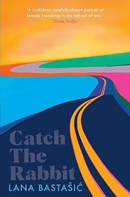 E-Book (epub) Catch the Rabbit von Lana Bastasic