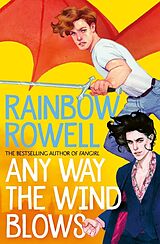 Couverture cartonnée Any Way the Wind Blows de Rainbow Rowell