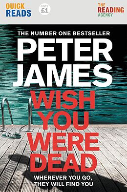 eBook (epub) Wish You Were Dead: Quick Reads de Peter James