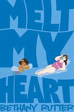 E-Book (epub) Melt My Heart von Bethany Rutter