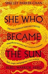 Kartonierter Einband She Who Became the Sun von Shelley Parker-Chan