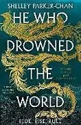 Kartonierter Einband He Who Drowned the World von Shelley Parker-Chan