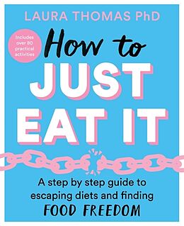 Couverture cartonnée How to Just Eat It de Thomas Laura