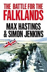 Kartonierter Einband The Battle for the Falklands von Max Hastings, Simon Jenkins