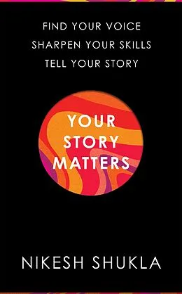 E-Book (epub) Your Story Matters von Nikesh Shukla
