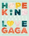 E-Book (epub) Channel Kindness: Stories of Kindness and Community von Born This Way Foundation Reporters with Lady Gaga, Lady Gaga