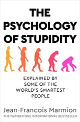 Kartonierter Einband The Psychology of Stupidity von Jean-Francois Marmion