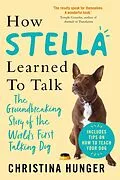 E-Book (epub) How Stella Learned to Talk von Christina Hunger