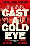 E-Book (epub) Cast a Cold Eye von Robbie Morrison