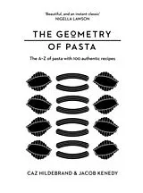 Fester Einband The Geometry of Pasta von Kenedy Jacob, Hildebrand Caz