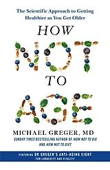 Kartonierter Einband How Not to Age von Greger Michael