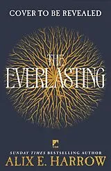 Fester Einband The Everlasting von Alix E. Harrow