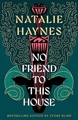 Kartonierter Einband No Friend to This House von Natalie Haynes
