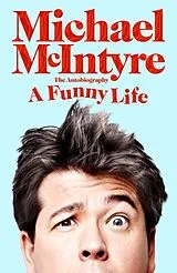 Kartonierter Einband A Funny Life von McIntyre Michael