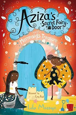 E-Book (epub) Aziza's Secret Fairy Door and the Mermaid's Treasure von Lola Morayo