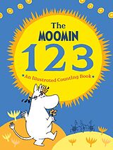 Fester Einband The Moomin 123: An Illustrated Counting Book von Macmillan Children's Books