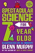 E-Book (epub) Spectacular Science for 7 Year Olds von Glenn Murphy