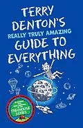 E-Book (epub) Terry Denton's Really Truly Amazing Guide to Everything von Terry Denton