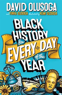 Livre Relié Black History for Every Day of the Year de David Olusoga, Yinka Olusoga