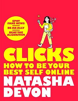 Couverture cartonnée Clicks - How to Be Your Best Self Online de Natasha Devon