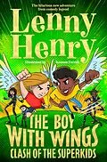E-Book (epub) The Boy With Wings: Clash of the Superkids von Lenny Henry