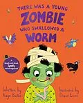 E-Book (epub) There Was a Young Zombie Who Swallowed a Worm von Kaye Baillie