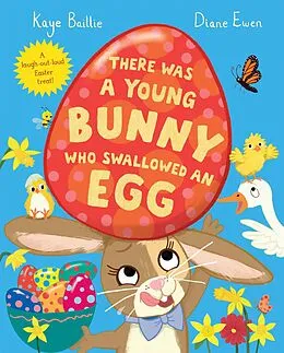 E-Book (epub) There Was a Young Bunny Who Swallowed an Egg von Kaye Baillie