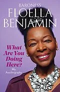 E-Book (epub) What Are You Doing Here? von Floella Benjamin