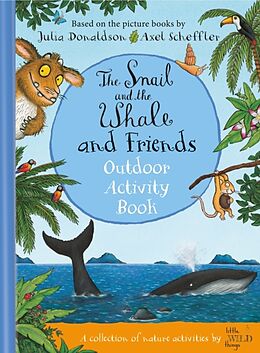 Livre Relié The Snail and the Whale and Friends Outdoor Activity Book de Julia Donaldson